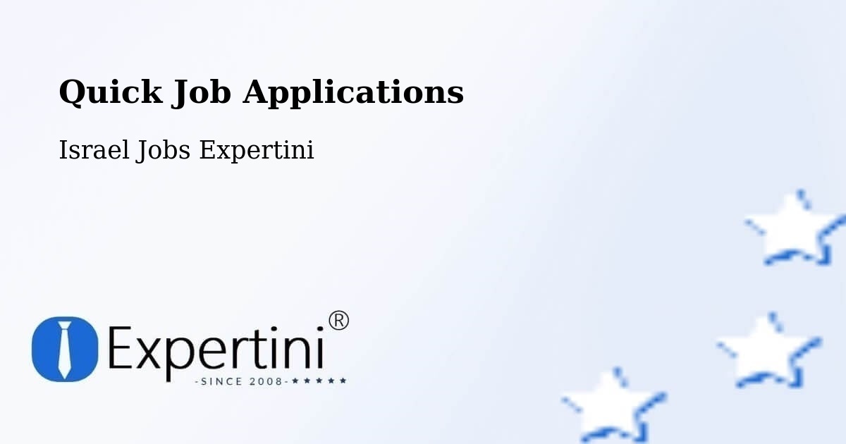 Quick Job Applications - Israel Jobs Expertini