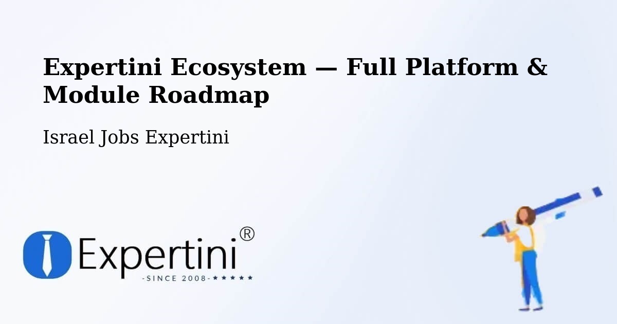 Expertini Ecosystem — Full Platform & Module Roadmap – Azor