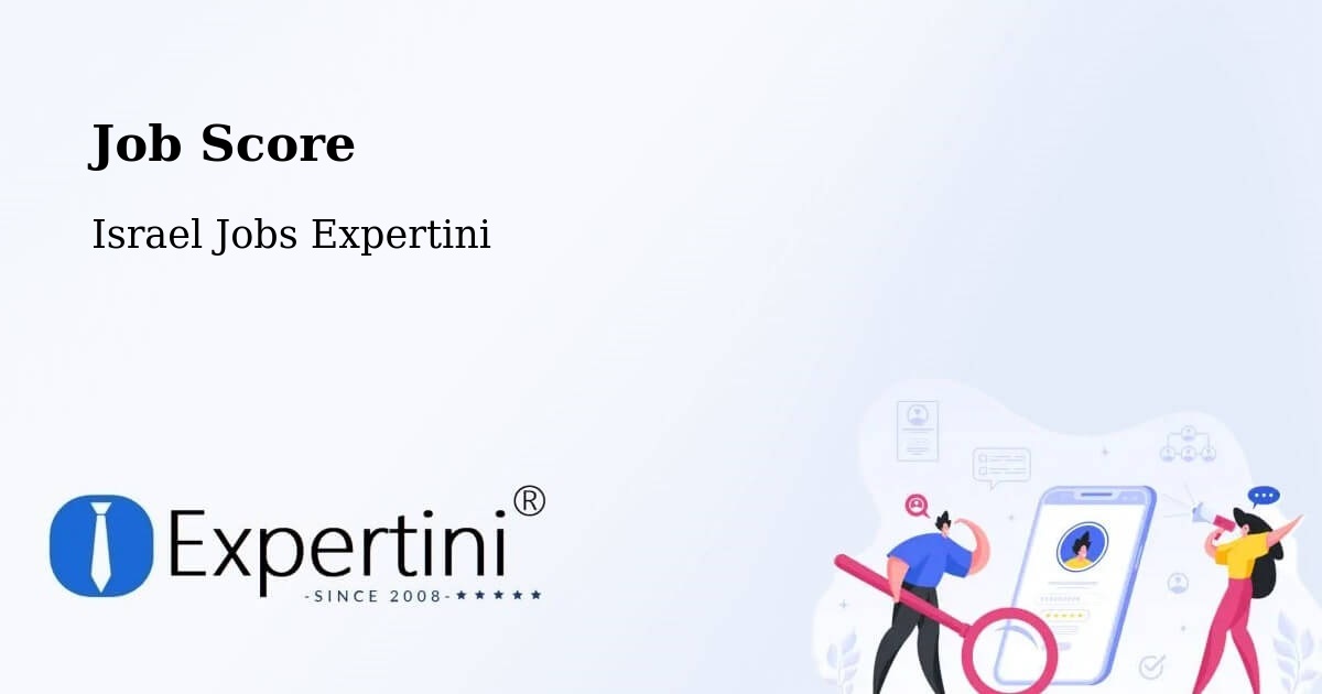 Job Score & Job Description Score Tool – Azor - Israel Jobs Expertini