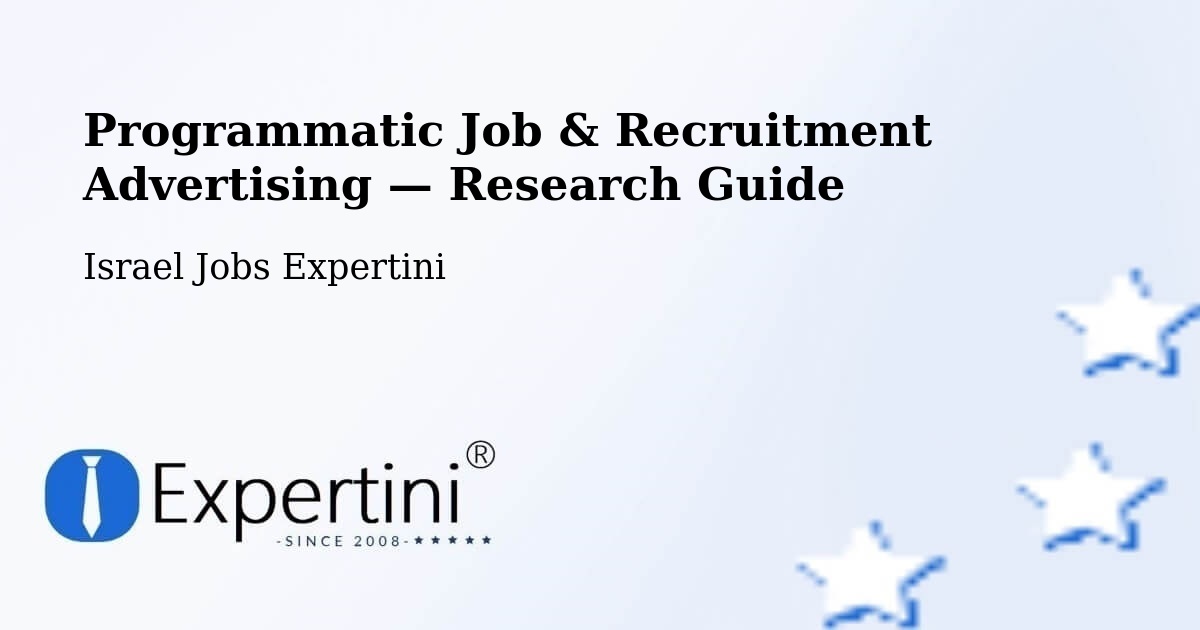Programmatic Job & Recruitment Advertising — Research Guide – Azor